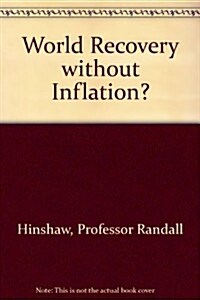 World Recovery Without Inflation? (Hardcover)
