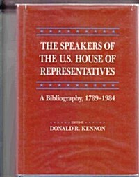 The Speakers of the U.S. House of Representatives (Hardcover)