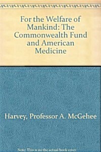 For the Welfare of Mankind (Hardcover)