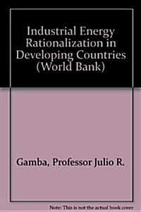 Industrial Energy Rationalization in Developing Countries (Hardcover)