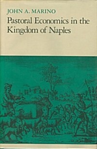 Pastoral Economics in the Kingdom of Naples (Hardcover)