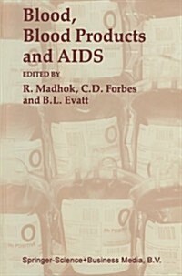 Blood, Blood Products -- And AIDS -- (Paperback, Softcover Repri)
