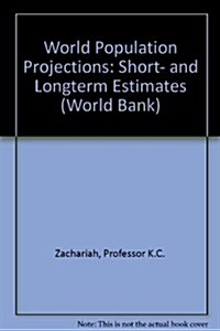 World Population Projections, 1987-88 (Hardcover)