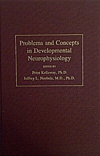 Problems and Concepts in Developmental Neurophysiology (Hardcover)