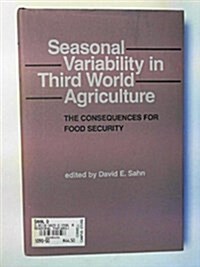Seasonal Variability in Third World Agriculture (Hardcover)