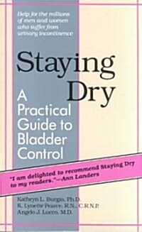 Staying Dry: A Practical Guide to Bladder Control (Paperback)