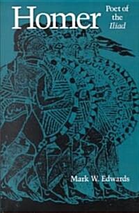 Homer, Poet of the Iliad (Paperback)