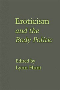 Eroticism and the Body Politic (Paperback)