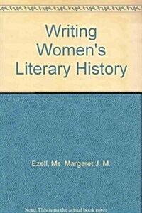 Writing Womens Literary History (Hardcover)