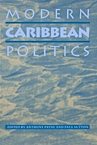 Modern Caribbean Politics (Paperback)