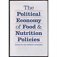 The Political Economy of Food and Nutrition Policies (Hardcover)