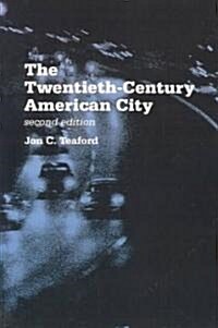 The Twentieth-Century American City (Paperback, 2)