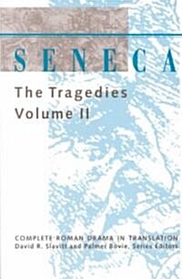 Seneca: The Tragedies Volume 2 (Paperback, Revised)