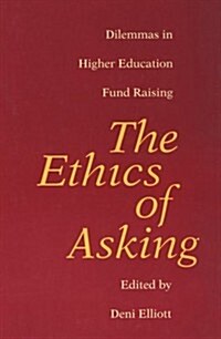 The Ethics of Asking (Hardcover)