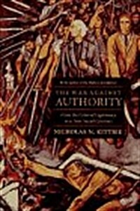 The War Against Authority (Hardcover)
