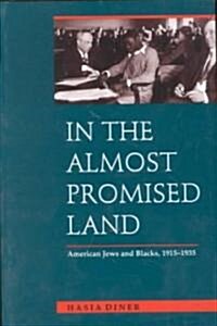 In the Almost Promised Land: American Jews and Blacks, 1915-1935 (Paperback, Revised)