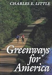 Greenways for America (Paperback, Revised)