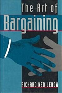 The Art of Bargaining (Hardcover)
