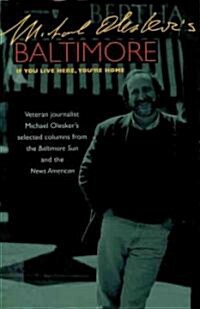 Michael Oleskers Baltimore: If You Live Here, Youre Home (Hardcover)