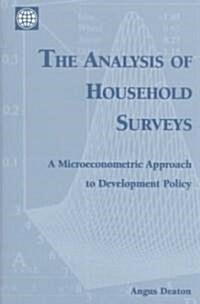 The Analysis of Household Surveys: A Microeconometric Approach to Development Policy (Paperback)