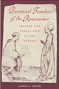 Provincial Families of the Renaissance (Hardcover)