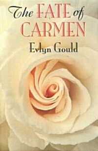 The Fate of Carmen (Paperback)