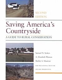 Saving Americas Countryside: A Guide to Rural Conservation (Paperback, 2)