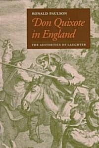 Don Quixote in England: The Aesthetics of Laughter (Hardcover)