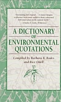 A Dictionary of Environmental Quotations (Paperback, Reprint)