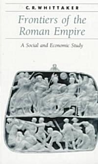 Frontiers of the Roman Empire: A Social and Economic Study (Paperback, Revised)