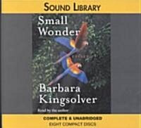 Small Wonder Lib/E: Essays (Audio CD)