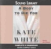 A Body to Die for Lib/E (Audio CD)