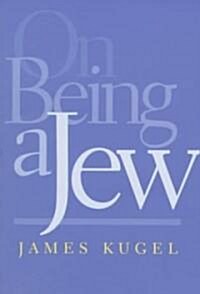 On Being a Jew (Paperback, Reprint)