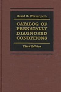 Catalog of Prenatally Diagnosed Conditions (Hardcover, 3)