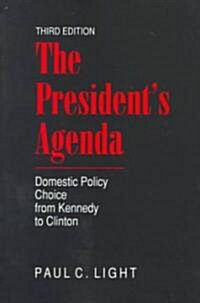 The Presidents Agenda: Domestic Policy Choice from Kennedy to Clinton (Paperback, 3, Third Edition)
