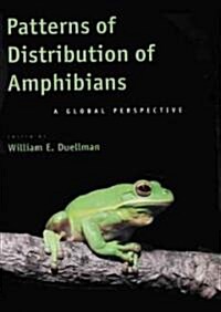 Patterns of Distribution of Amphibians: A Global Perspective (Hardcover)