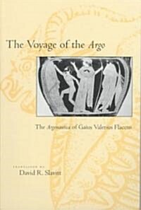 The Voyage of the Argo: The Argonautica of Gaius Valerius Flaccus (Paperback)