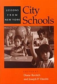 City Schools: Lessons from New York (Paperback)