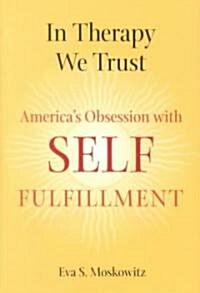 In Therapy We Trust (Hardcover)