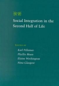 Social Integration in the Second Half of Life (Paperback)