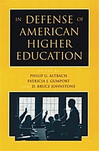 In Defense of American Higher Education (Paperback)