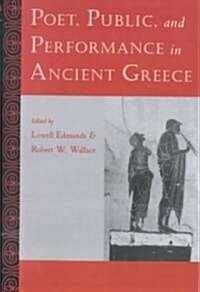 Poet, Public, and Performance in Ancient Greece (Paperback, Reprint)