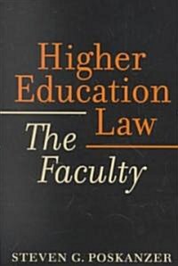 Higher Education Law: The Faculty (Paperback)