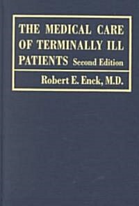 The Medical Care of Terminally Ill Patients (Hardcover, 2)