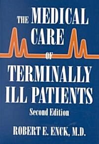 The Medical Care of Terminally Ill Patients (Paperback, 2)