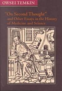 On Second Thought and Other Essays in the History of Medicine and Science (Hardcover, [)