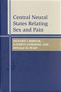 Central Neural States Relating Sex and Pain (Hardcover)