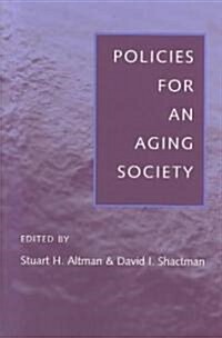 Policies for an Aging Society (Paperback)