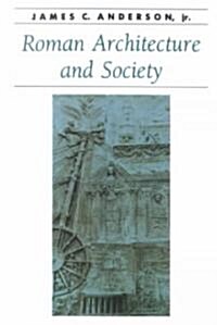 Roman Architecture and Society (Paperback)