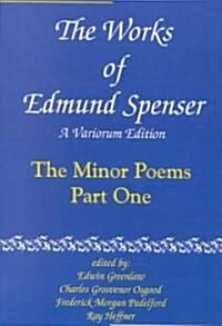 The Works of Edmund Spenser: A Variorum Edition (Paperback, Variorum)